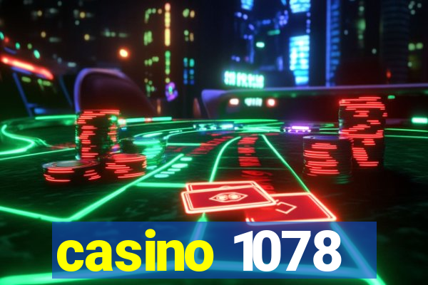 casino 1078